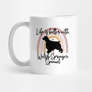 Life Better Welsh Springer Spaniel Rainbow Dog Wom Mug